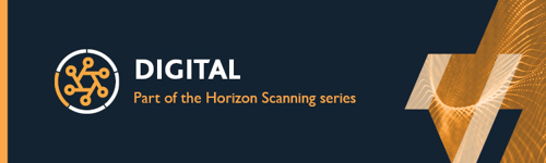 Horizon Scanning: Digital